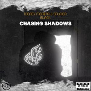 Chasing Shadows (Explicit)