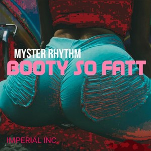 Booty so Fatt