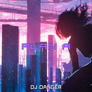 Plan A