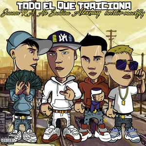 Todo el Que Traiciona (Explicit)