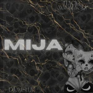 Mija (feat. Damisela) (Explicit)