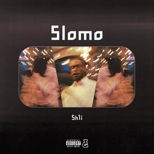 Slomo (Explicit)