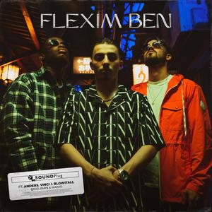 Flexim Ben (feat. BlowItAll) (Explicit)