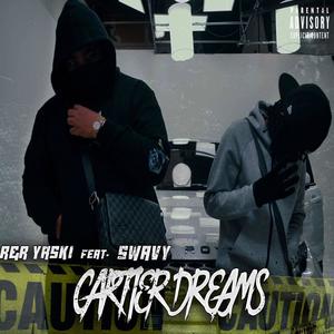Cartier Dreams (feat. Swavy) (Explicit)