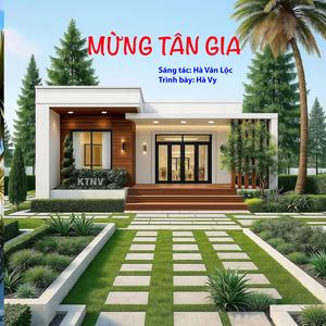 MỪNG TÂN GIA (feat. Hà My)