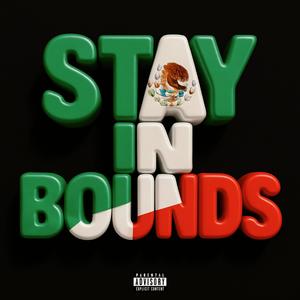 Stay In Bounds (Explicit)