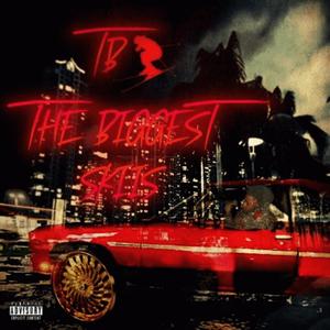 T.B.S (TheBiggestSkiis) [Explicit]