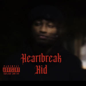 HeartBreak Kid (Explicit)