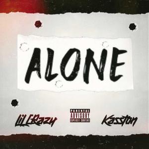 Alone (feat. LiL CRazy) [Explicit]