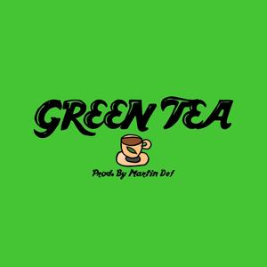 Green Tea (Explicit)