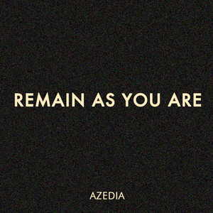 Remain As You Are