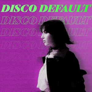 DISCO DEFAULT (Explicit)