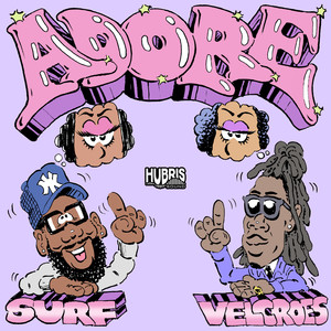 Adore (feat. Velcroes & oksurf) [Explicit]