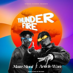 Thunder Fire (feat. Article Wan)