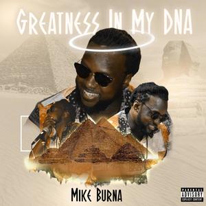 Greatness In My DNA (Explicit)