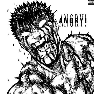ANGRY! (Explicit)