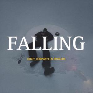 Falling (feat. Royalson)