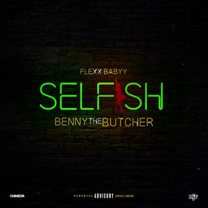 Selfish(feat. Benny the Butcher) (Explicit)