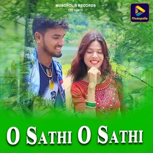 O Sathi O Sathi