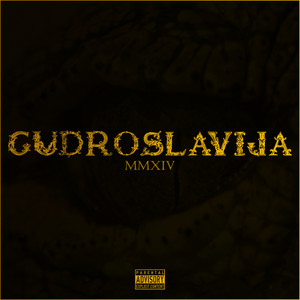 Gudroslavija (Explicit)