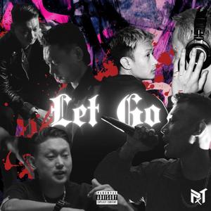 Let Go (feat. Z WORLD) (Explicit)