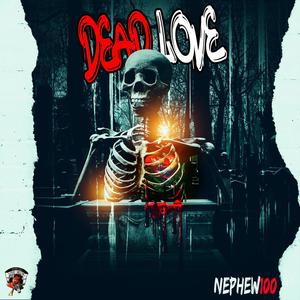 Dead Love (Explicit)