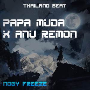 DJ Papa Muda x Anu Remon Thailand Beat