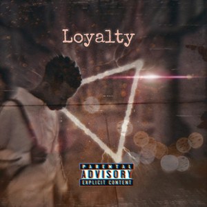 Loyalty (Explicit)