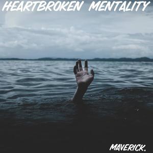 Heartbroken Mentality (Explicit)