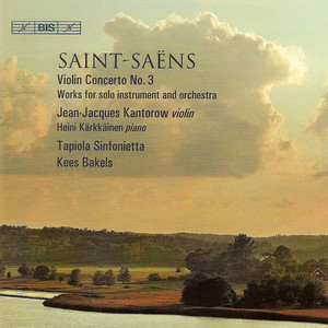 SAINT-SAENS: Violin Concerto No. 3 / Caprice andalous