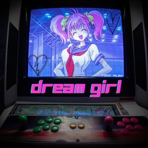Dream Girl (feat. B Written) (Explicit)