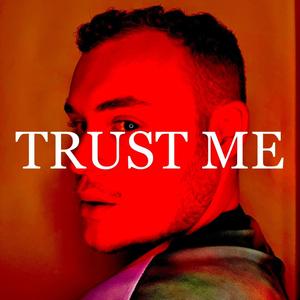 Trust Me (feat. Tony Halliwell)