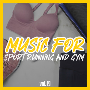 Music for Sport Running and Gym, Vol. 19