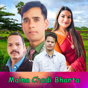 Maina Chadi Bhanta