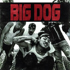 BIG DOG (Explicit)