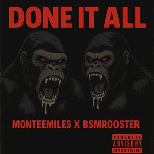Done It All (feat. BsmRooster|Explicit)