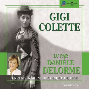 Colette : Gigi (Enregistrement historique de 1956)