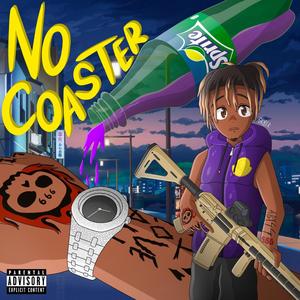 No Coaster (Explicit)