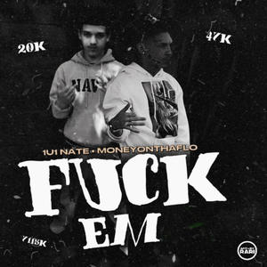 **** EM (feat. Moneyonthaflo) [Explicit]
