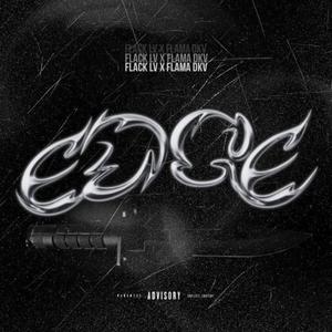 EDGE (feat. Flama DKV) (Explicit)