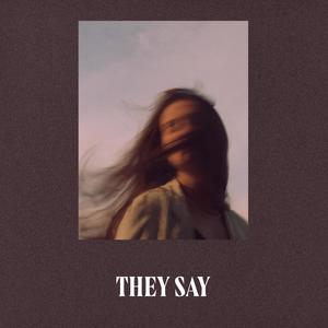 They Say(feat. estee) (Explicit)