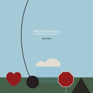 The Wrecking Ball [Up From The Ground Vol. 2]