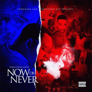 Now or Never (Explicit)