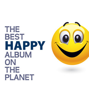 The Best Happy Album On The Planet