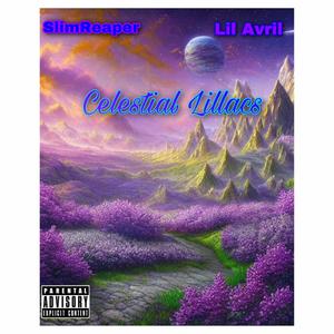 Celestial Lillacs (feat. Lil Avril & Yung Rit) (Explicit)