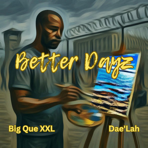Better Dayz (Explicit)