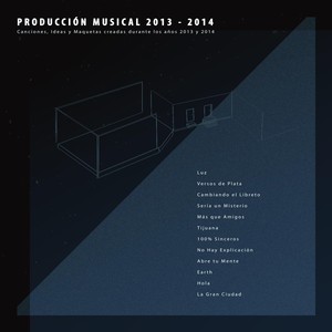 Producción Musical 2013 - 2014 (Explicit)