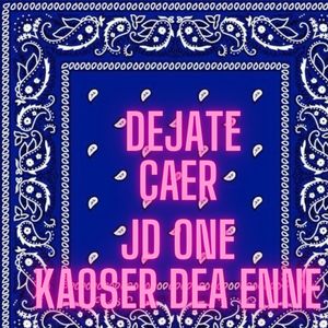 Dejate Caer (Explicit)