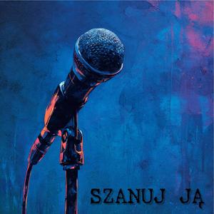 Szanuj Ją
