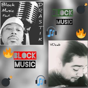 Block Music (feat. Drastik) (Explicit)